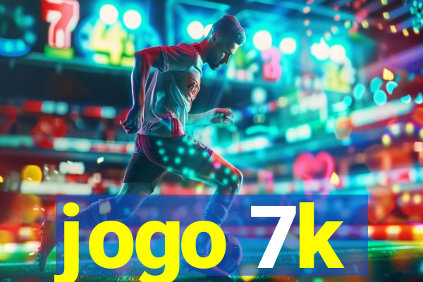 jogo 7k